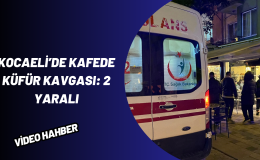 Kocaeli’de kafede küfür kavgası: 2 yaralı