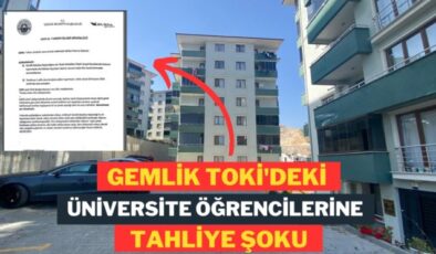 Gemlik TOKİ’deki Üniversite Öğrencilerine Tahliye Şoku