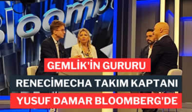 Gemlik’in gururu Renecimecha Takım Kaptanı Yusuf Damar Bloomberg’e Konuk Oldu.