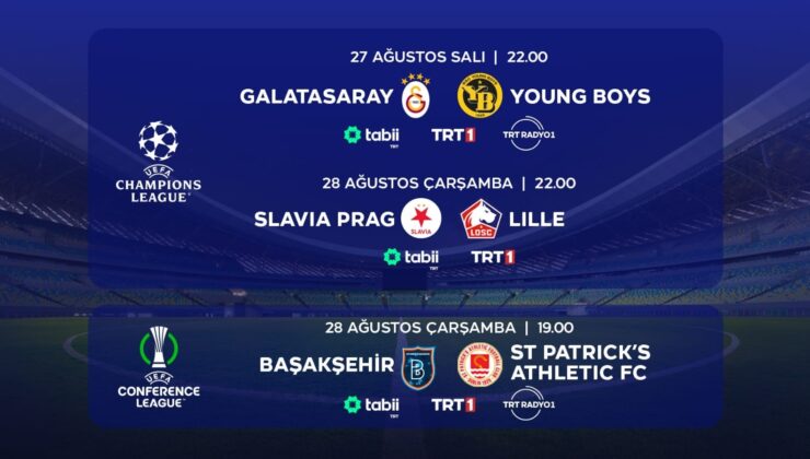 UEFA Şampiyonlar Ligi ve Konferans Ligi Play-Off maçları canlı yayınla TRT’de