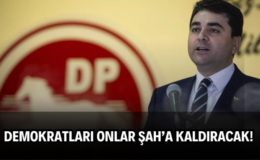 Demokratları Onlar Şah’a Kaldıracak!