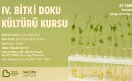 Dördüncü Bitki Doku Kültürü Kursu başlıyor