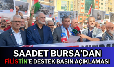 Saadet Bursa’dan Filistin’e destek basın açıklaması