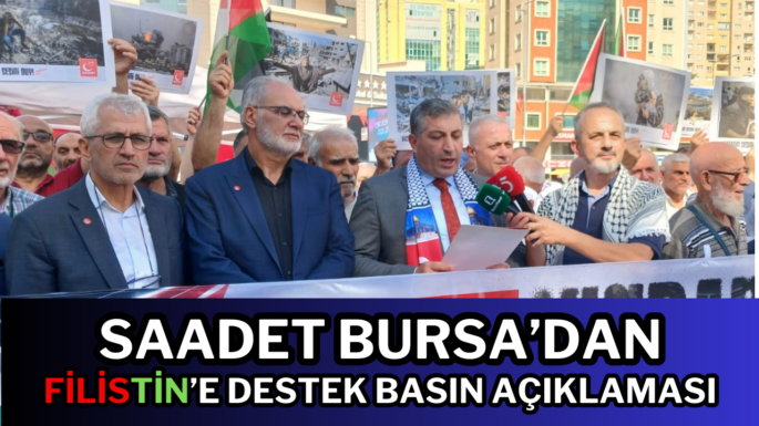 Saadet Bursa’dan Filistin’e destek basın açıklaması