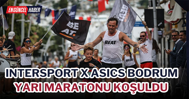 INTERSPORT X ASICS Bodrum Yarı Maratonu koşuldu