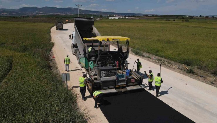 Balıkesir’de yolu olmayan yer kalmayacak