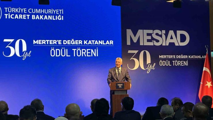 Ticaret Bakanı Bolat, MESİAD 30’uncu Yıl Değer Katanlar Ödül Töreni’ne katıldı