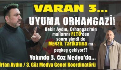 Uyuma Orhangazi! Orhangazi’nin Geleceği FETÖ’den sonra şimdi de MENZİL tarikatına PEŞKEŞ ÇEKİLİYOR!!!