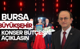 Bursa Büyükşehir, Konser Bütçesini Açıklasın