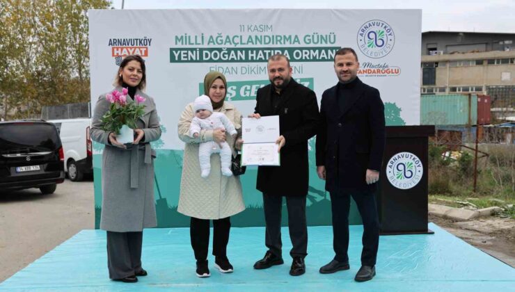 Arnavutköy’de doğan her çocuk için bir ağaç yetişecek
