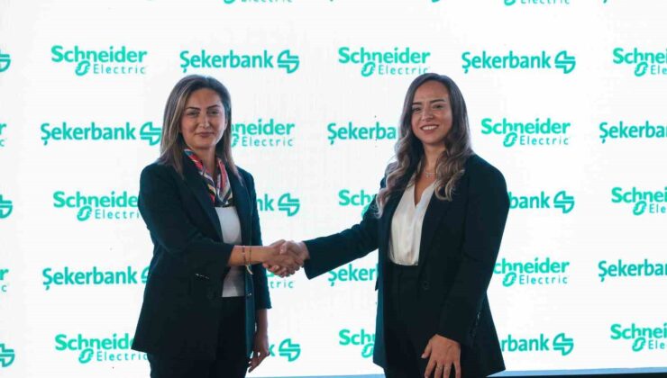 Şekerbank ve Schneider Electric’ten sürdürülebilir gelecek için iş birliği