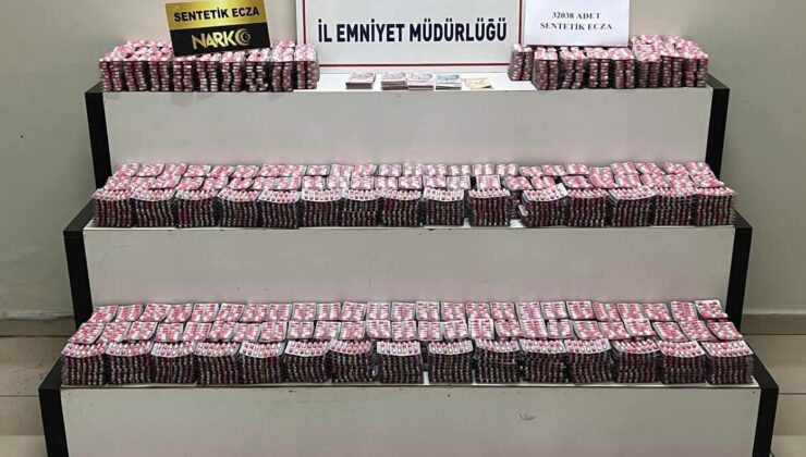 32 bin sentetik hap ele geçirildi