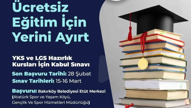 Bakırköy Belediyesi’nin YKS ve LGS hazırlık kursları için başvurular başladı