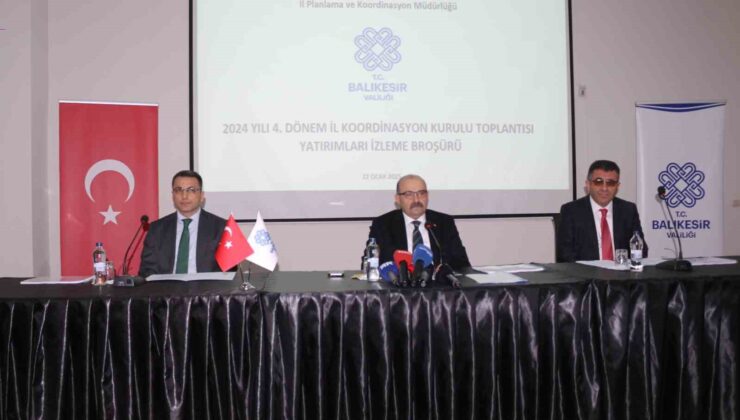 Balıkesir’in yatırımları değerlendirildi