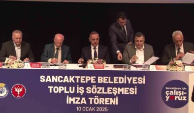 Sancaktepe Belediyesi’nde toplu iş sözleşmesi imzalandı