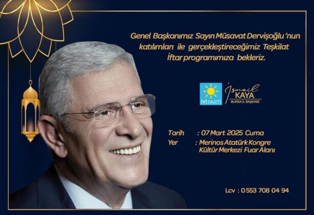 İYİ PARTİ ZİRVESİ  BURSA İFTARINDA  BULUŞUYOR