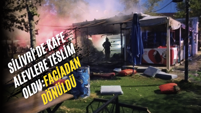 Silivri’de kafe alevlere teslim oldu: Faciadan dönüldü