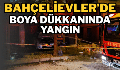Bahçelievler’de Boya Dükkanında Yangın