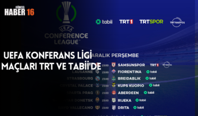  UEFA Konferans Ligi maçları TRT ve tabii’de