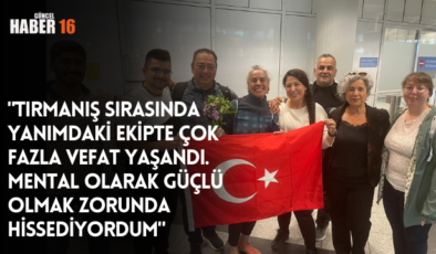 “Tırmanış sırasında yanımdaki ekipte çok fazla vefat yaşandı. Mental olarak güçlü olmak zorunda hissediyordum”