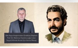 BAAE Başkanı Yardımcıoğlu’ndan Seyyid Ahmet Arvasi İçin Anma Mesajı