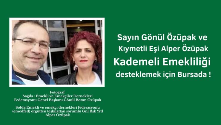 Bursa’da Emeklilik Mücadelesine Destek Çağrısı: “Mezarda Emekliliğe Hayır”