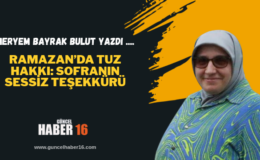 Ramazan’da Tuz Hakkı: Sofranın Sessiz Teşekkürü