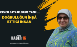 Doğruluğun İnşâ Ettiği İnsan