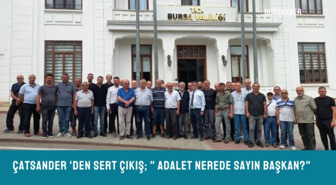 Bursa’da Çataltepe Krizi Büyüyor: “3200 Esnafın Hakkı Neden Korunmuyor?”