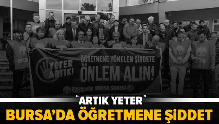 Bursa’da Öğretmene Şiddet Patladı: “Bu Bir Tesadüf Değil, Sistematik Çöküş!”