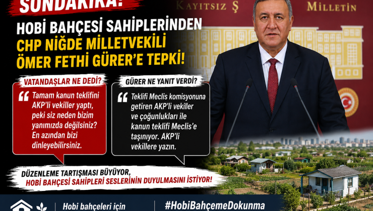 Hobi Bahçesi Sahiplerinden CHP’li Ömer Fethi Gürer’e Tepki