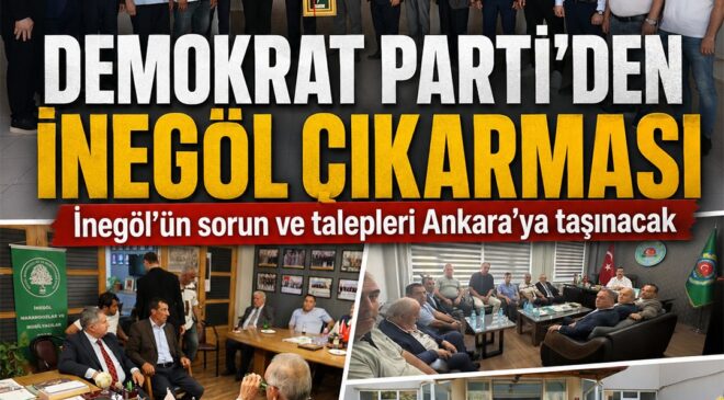 İnegöl’e Demokrat Ziyaret…