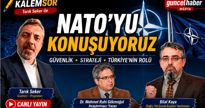NATO’nun Geleceği ve Türkiye’nin Stratejik Rolü Masaya Yatırıldı