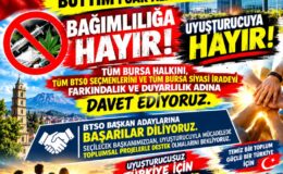 Bursa’da BTSO Seçimleri Öncesi Uyuşturucu ve Bağımlılıkla Mücadele Çağrısı