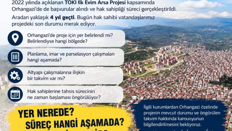 Orhangazi’de “İlk Evim Arsa” projesinde 4 yıl geçti: Hak sahipleri yer ve takvim bekliyor
