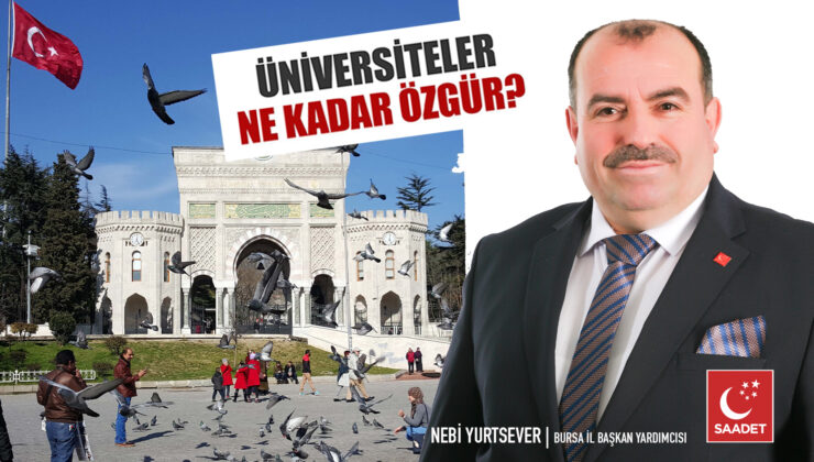 Saadet Partisi’nden “Üniversiteler ne kadar özgür?” araştırması