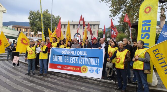 Eğitim Sen Bursa’dan okullardaki şiddete tepki: “Somut adımlar acilen atılmalı”
