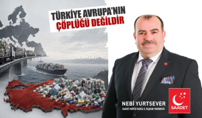 Saadet Partisi’nden plastik atık raporu: “Türkiye başka ülkelerin çöp sahası değildir”