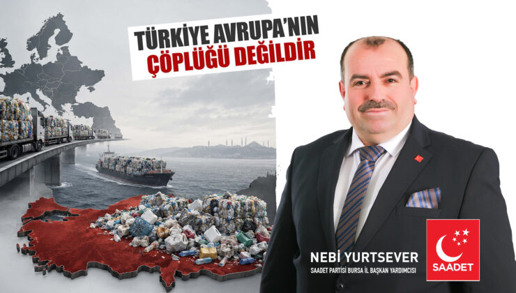 Saadet Partisi’nden plastik atık raporu: “Türkiye başka ülkelerin çöp sahası değildir”