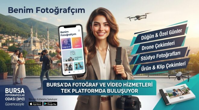 Bursa’da Fotoğrafçılıkta Yeni Dönem: “Benim Fotoğrafçım” Uygulaması Çok Yakında Hizmete Giriyor