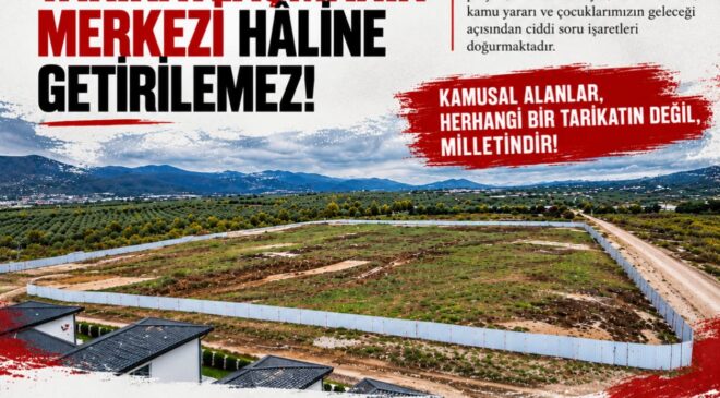 Bursa’da Yeniköy’deki Menzil Külliyesi’ne ortak tepki: “Laik Cumhuriyet ve hukuk devleti sahipsiz değildir!”